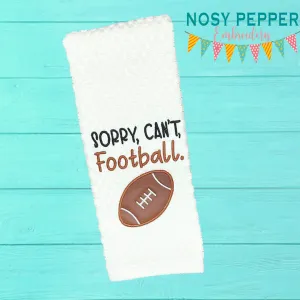 Sorry Can't Football appliqué machine embroidery design (5 sizes included) DIGITAL DOWNLOAD